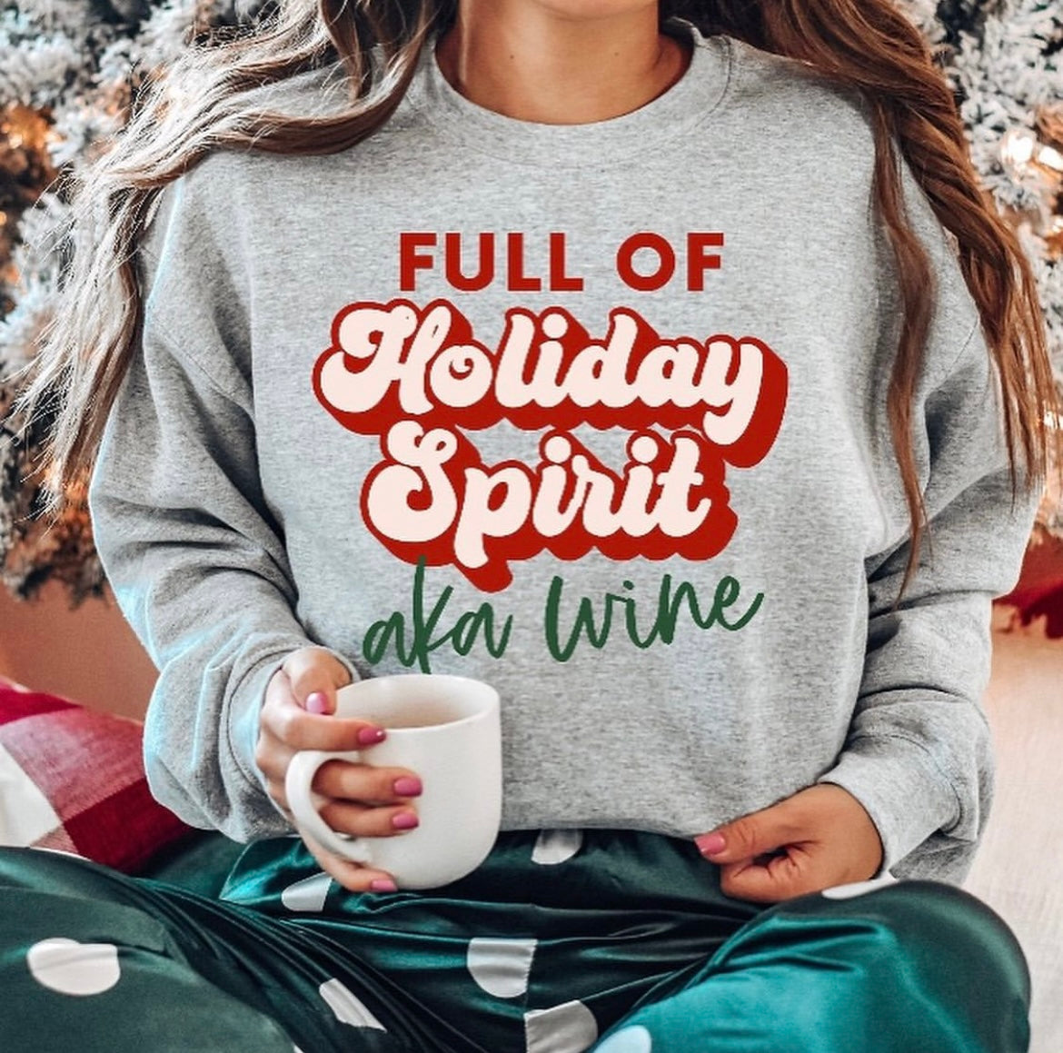 Full of holiday spirit aka wine sweatshirt