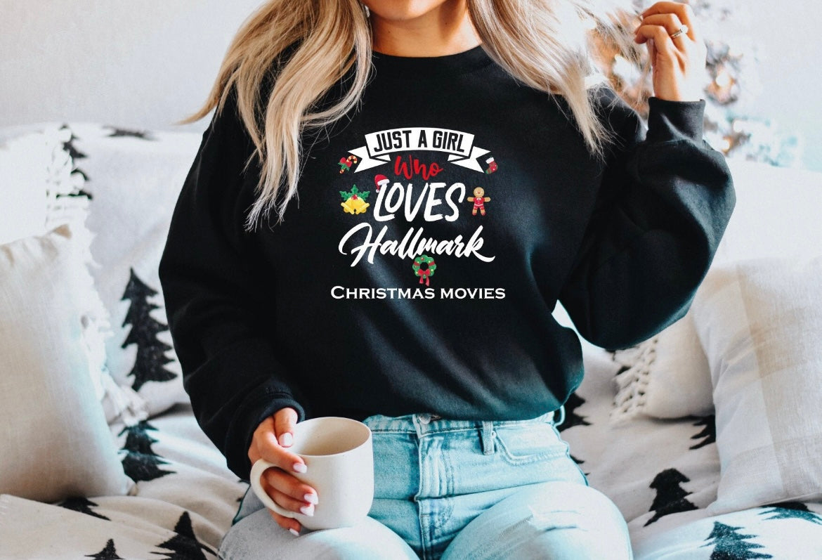 Just a girl who loves hallmark sweatshirt