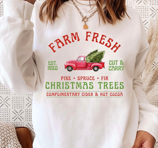 Farm fresh christmas trees sweatshirt